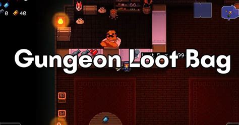 loot bag enter the gungeon.